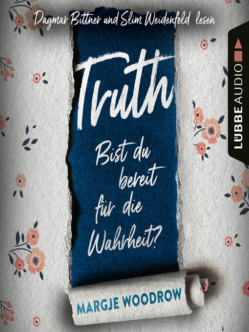 Title details for Truth--Bist du bereit für die Wahrheit? by Margje Woodrow - Available